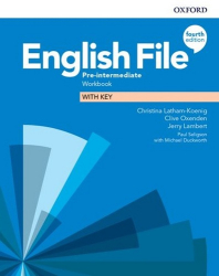 Latham-Koenig, Christina; Oxenden, Clive; Lambert, Jeremy - English File Fourth Edition Pre-Intermediate Workbook with Answer Key