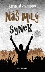 Antalíková, Silvia - Náš milý synek