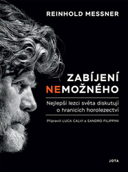 Messner, Reinhold - Zabíjení nemožného