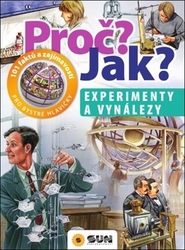 Proč? Jak? Experimenty a vynálezy