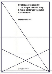 Budínová, Irena - Přístupy nadaných žáků 1. a 2. stupně ZŠ k řešení některých úloh v matematice