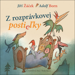 Žáček, Jiří; Born, Adolf - Z rozprávkovej postieľky