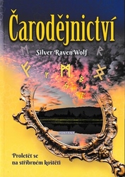 Wolf, Silver Raven - Čarodějnictví