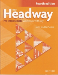 New Headway Fourth Edition Pre-intermediate Workbook with Key