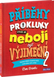 Brooks, Ben - Příběhy pro kluky, kteří se nebojí být výjimeční 2