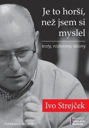 Strejček, Ivo - Je to horší, než jsem si myslel