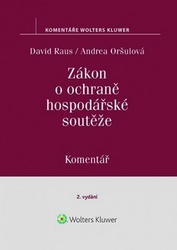 Oršulová, Andrea; Raus, David - Zákon o ochraně hospodářské soutěže Komentář