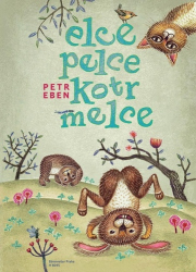 Eben, Petr; Fischer, Václav - Elce, pelce, kotrmelce