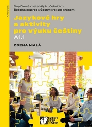 Malá, Zdena - Jazykové hry a aktivity pro výuku češtiny A1.1