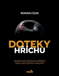 Cílek, Roman - Doteky hříchu