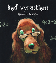 Gréban, Quentin - Keď vyrastiem