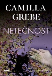 Grebe, Camilla - Netečnost