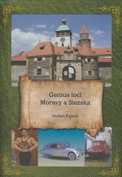 Fajkoš, Dušan - Genius loci Moravy a Slezska