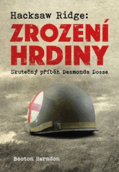 Herndon, Booton - Hacksaw Ridge: Zrození hrdiny