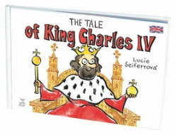 Seifertová, Lucie - The tale of King Charles IV