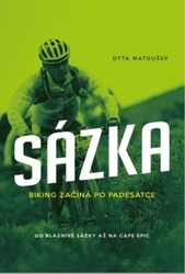 Matoušek, Otta - Sázka Biking začíná po padesátce