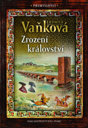 Vaňková, Ludmila - Zrození království