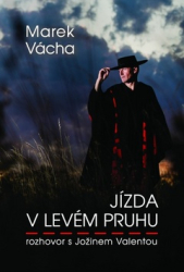 Vácha, Marek - Jízda v levém pruhu