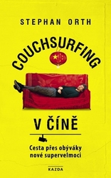 Orth, Stephan - Couchsurfing v Číně
