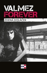 Koláček, Zdena - Valmez Forever