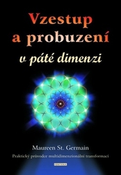 Germain, Maureen St. - Vzestup a probuzení v páté dimenzi