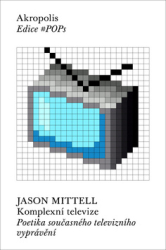 Mittell, Jason - Komplexní televize