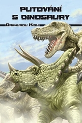 Kishi, Daimurou - Putování s dinosaury