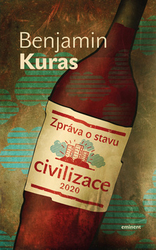 Kuras, Benjamin - Zpráva o stavu civilizace