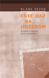 Sever, Klára - Ešte raz sa obzerám