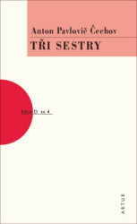 Čechov, Anton Pavlovič - Tři sestry
