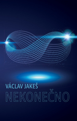 Jakeš, Václav - Nekonečno