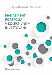 Chovancová, Božena; Árendáš, Peter - Manažment portfólia v kolektívnom invest