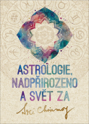 Chinmoy, Sri - Astrologie, nadpřirozeno a svět Za