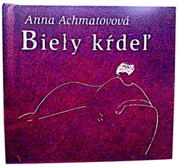 Achmatovová, Anna; Modigliani, Amadeus - Biely kŕdeľ