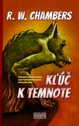 Chambers, Robert W. - Kľúč k temnote