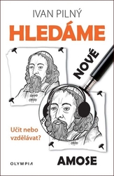 Pilný, Ivan - Hledáme nové Amose