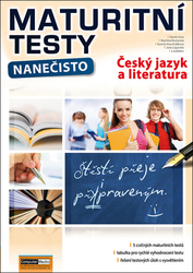 Jirsa, David; Komsová, Martina; Krychtálková, Kamila; Ligurská, Jana - Maturitní testy nanečisto Český jazyk a literatura