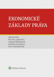 Blažek, Jiří; Janovec, Michal; Pařízková, Ivana - Ekonomické základy práva