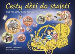 Schwabiková, Kateřina - Cesty dětí do staletí