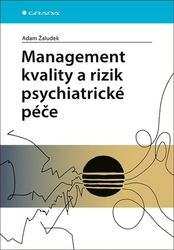 Žaludek, Adam - Management kvality a rizik psychiatrické péče