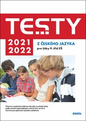 Adámková, Petra; Dohnalová, Šárka; Hofírková, Lenka; Jirčíková, Martina; Pešk... - Testy 2021-2022 z českého jazyka pro žáky 9. tříd ZŠ