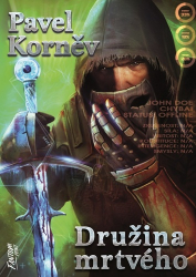 Korněv, Pavel - Družina mrtvého