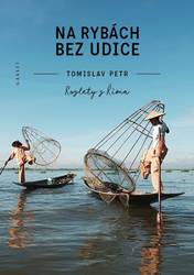Petr, Tomislav - Na rybách bez udice