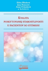 Hlinková, Edita; Nemcová, Jana; Ovšonková, Anna - Kvalita poskytovanej starostlivosti u pacientov so stómiou