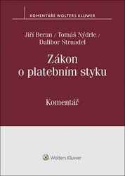 Beran, Jiří; Nýdrle, Tomáš; Strnadel, Dalibor - Zákon o platebním styku Komentář