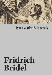 Bridel, Fridrich - Hymny, písně, legendy