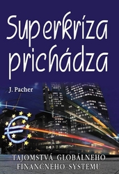 Pacher, Jozef - Superkríza prichádza