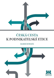 Bohatá, Marie - Česká cesta k podnikatelské etice