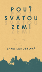 Langerová, Lana - Pouť svatou zemí