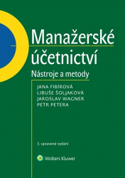 Fibírová, Jana; Šoljaková, Libuše; Wagner, Jaroslav - Manažerské účetnictví